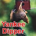 yankee dipper feeder